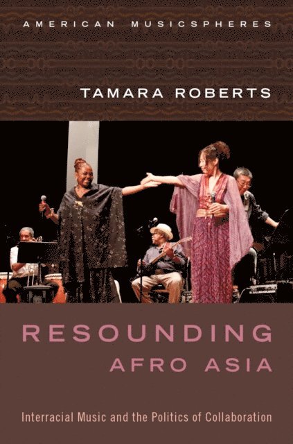 Tamara Roberts - Resounding Afro Asia, E-bok