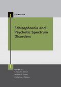 Schizophrenia and Psychotic Spectrum Disorders