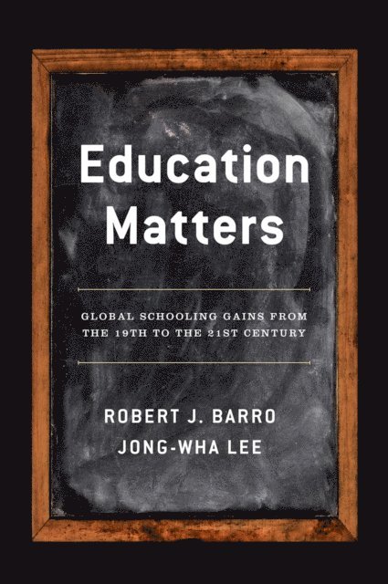 Jong-Wha Lee, Robert J. Barro - Education Matters, E-bok