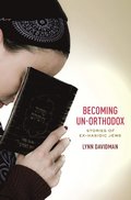 Becoming Un-Orthodox