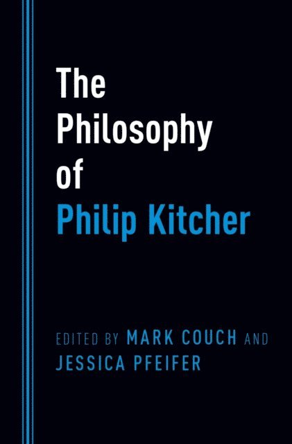 Jessica Pfeifer, Mark Couch - Philosophy of Philip Kitcher, E-bok. Tillgänglighet: Lägg i varukorg