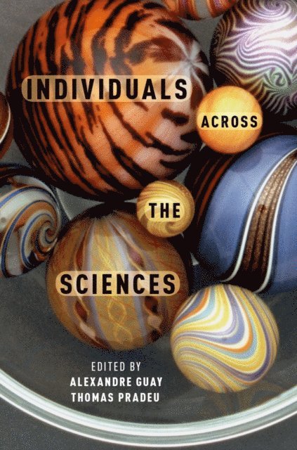 Thomas Pradeu, Alexandre Guay - Individuals Across the Sciences, E-bok