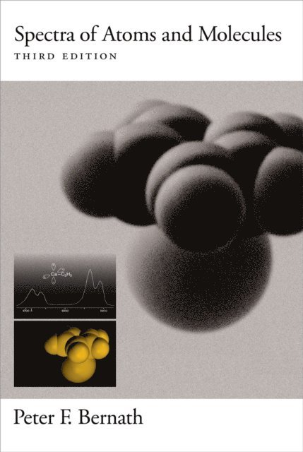Peter F. Bernath - Spectra of Atoms and Molecules, E-bok. Tillgänglighet: Lägg i varukorg