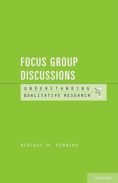 Monique M. Hennink - Focus Group Discussions, E-bok