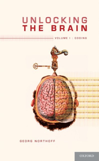 Georg Northoff - Unlocking the Brain, E-bok