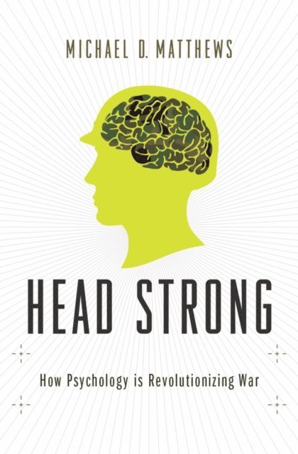 Michael D. Matthews PhD - Head Strong, E-bok
