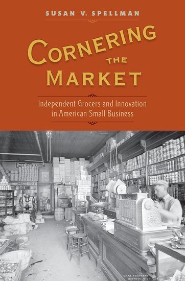 Susan V. Spellman - Cornering the Market, Inbunden. Tillgänglighet: Lägg i varukorg
