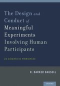 The Design and Conduct of Meaningful Experiments Involving Human Participants
