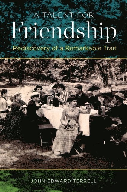 John Edward Terrell - Talent for Friendship, E-bok