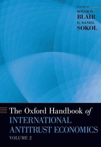 The Oxford Handbook of International Antitrust Economics, Volume 2