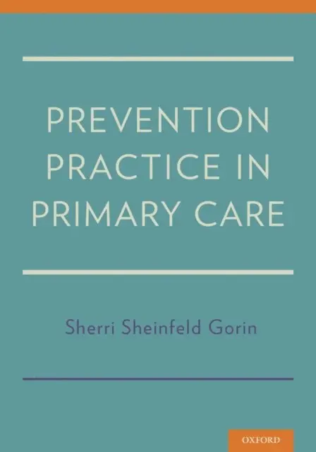 Sherri Sheinfeld Gorin - Prevention Practice in Primary Care, E-bok. Tillgänglighet: Lägg i varukorg