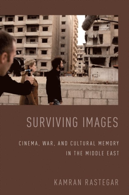 Kamran Rastegar - Surviving Images, E-bok