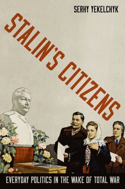 Serhy Yekelchyk - Stalin's Citizens, E-bok