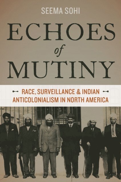 Seema Sohi - Echoes of Mutiny, E-bok. Tillgänglighet: Lägg i varukorg