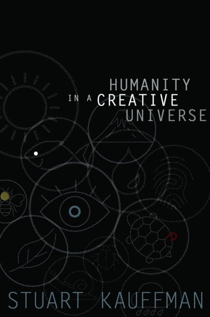 Stuart A. Kauffman - Humanity in a Creative Universe, E-bok
