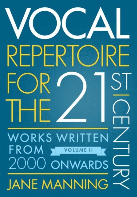 Jane Manning - Vocal Repertoire for the Twenty-First Century, Volume 2, E-bok