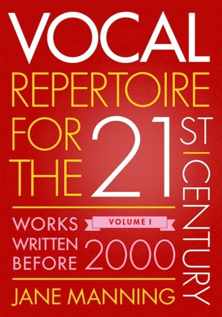 Jane Manning - Vocal Repertoire for the Twenty-First Century, Volume 1, E-bok