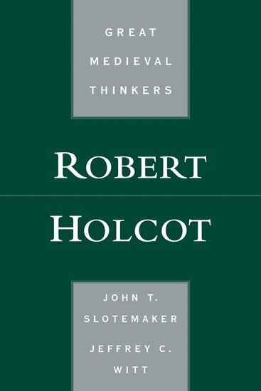 John T. Slotemaker, Jeffrey C. Witt - Robert Holcot, Häftad