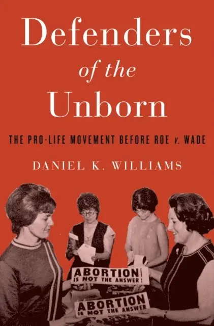 Daniel K. Williams - Defenders of the Unborn, E-bok. Tillgänglighet: Lägg i varukorg