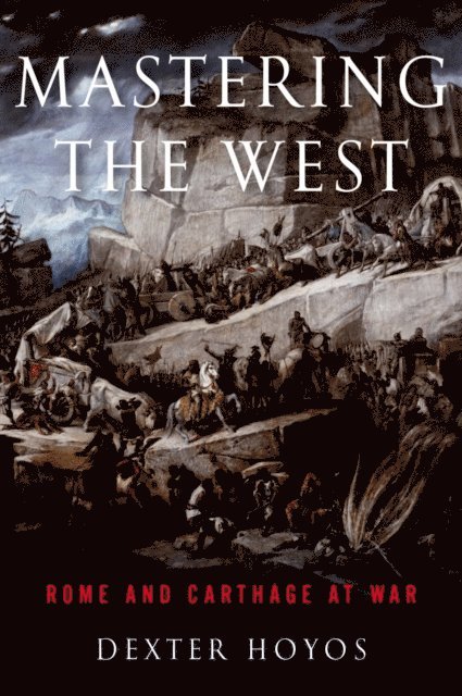 Dexter Hoyos - Mastering the West, E-bok