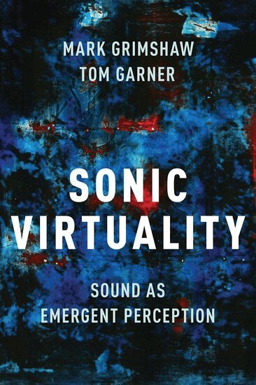 Mark Grimshaw, Tom Garner - Sonic Virtuality, Inbunden. Tillgänglighet: Lägg i varukorg