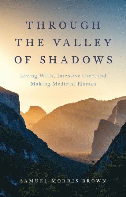 Samuel Morris Brown - Through the Valley of Shadows, E-bok
