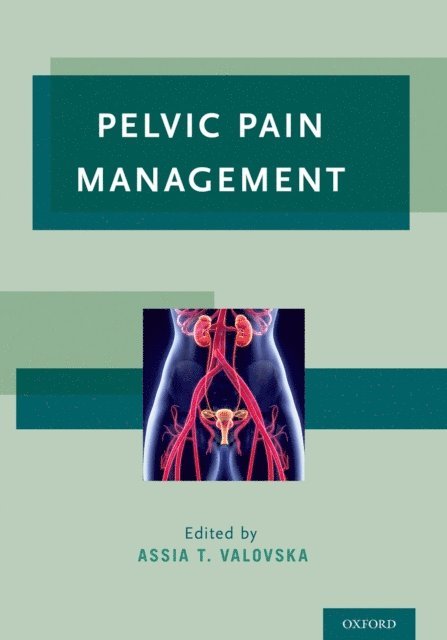 Assia T. Valovska - Pelvic Pain Management, E-bok. Tillgänglighet: Lägg i varukorg