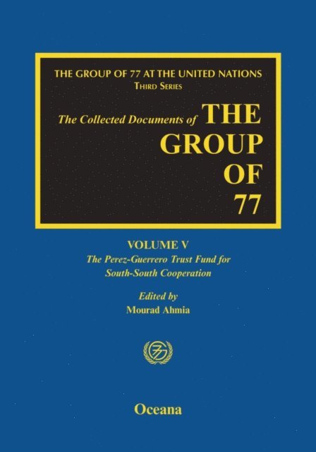 Mourad Ahmia - Group of 77 at the United Nations, E-bok