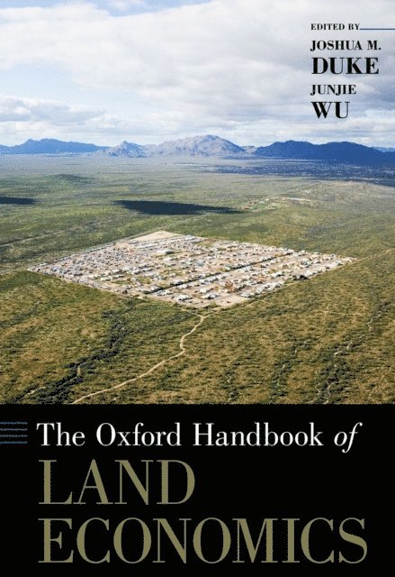 JunJie Wu, Joshua M. Duke - Oxford Handbook of Land Economics, E-bok