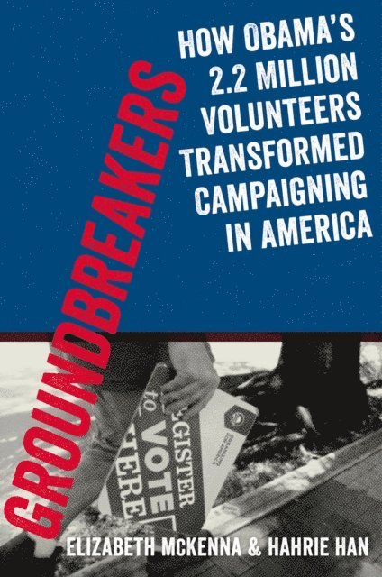 Hahrie Han, Elizabeth McKenna - Groundbreakers, E-bok