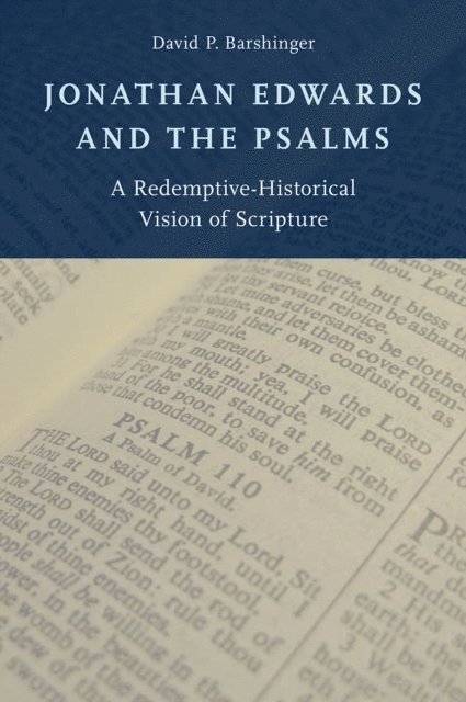 David P. Barshinger - Jonathan Edwards and the Psalms, E-bok