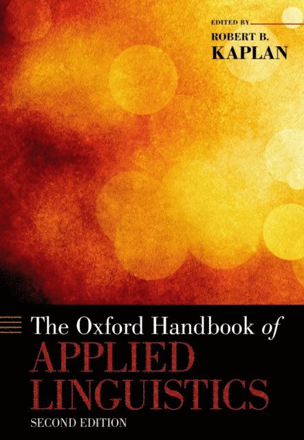 Robert B. Kaplan - Oxford Handbook of Applied Linguistics, E-bok
