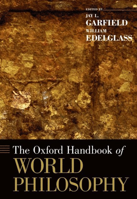 William Edelglass, Jay L. Garfield - Oxford Handbook of World Philosophy, E-bok
