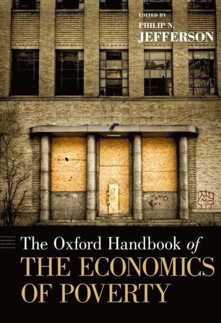 Philip N. Jefferson - Oxford Handbook of the Economics of Poverty, E-bok