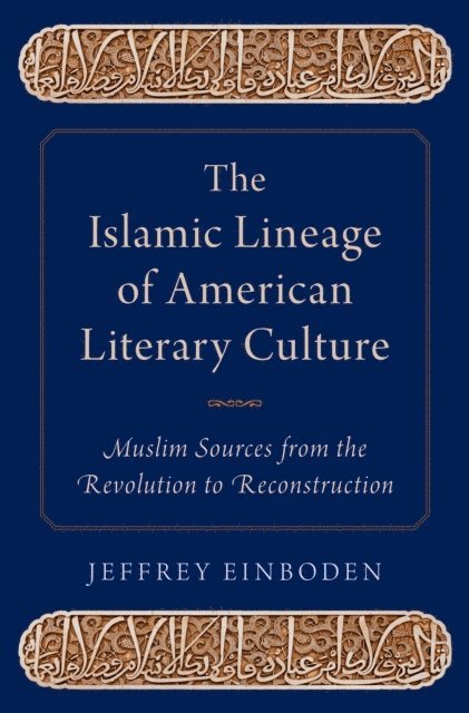 Jeffrey Einboden - Islamic Lineage of American Literary Culture, E-bok