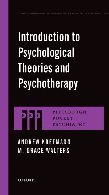 M. Grace Walters, Andrew Koffmann - Introduction to Psychological Theories and Psychotherapy, E-bok