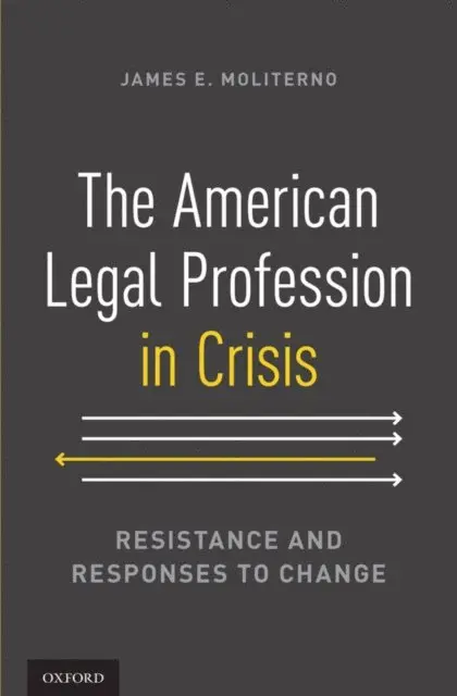 James E. Moliterno - American Legal Profession in Crisis, E-bok. Tillgänglighet: Lägg i varukorg