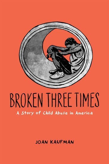 Joan Kaufman - Broken Three Times, Inbunden