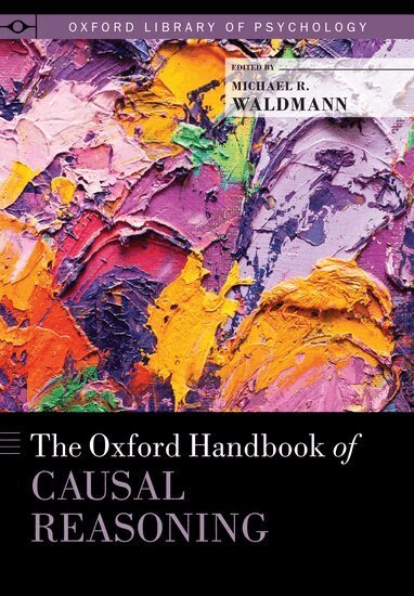 Michael Waldmann - The Oxford Handbook of Causal Reasoning, Inbunden