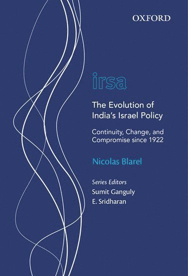Nicolas Blarel - The Evolution of India's Israel Policy, Inbunden