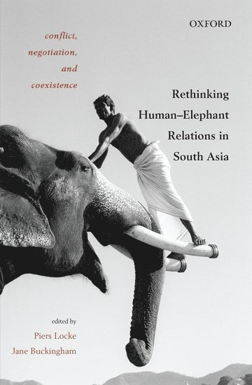 Piers Locke, Jane Buckingham - Conflict, Negotiation, and Coexistence, Inbunden