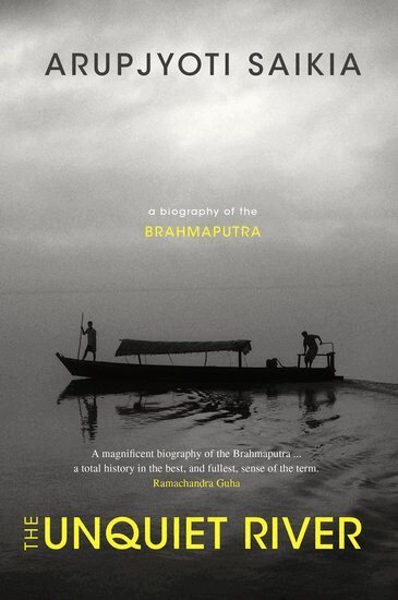 Arupjyoti Saikia - The Unquiet River, Häftad