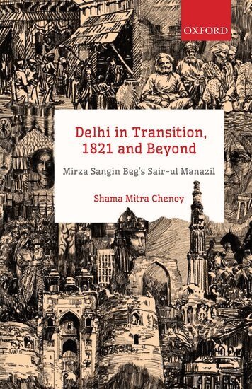 Shama Mitra Chenoy - Delhi in Transition, 1821 and Beyond, Inbunden. Tillgänglighet: Lägg i varukorg