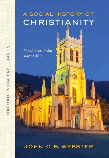 John C.B Webster - A Social History of Christianity, Häftad