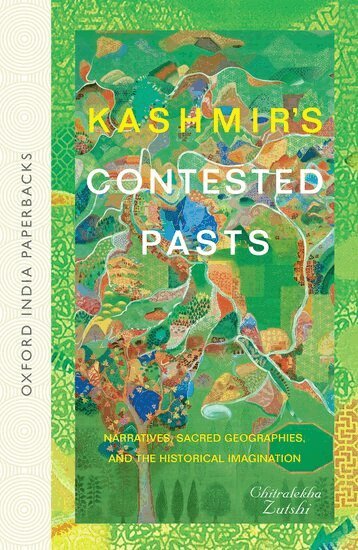 Chitralekha Zutshi - Kashmir's Contested Pasts, Häftad