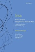 India's Spatial Imaginations of South Asia