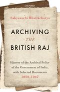 Archiving the British Raj