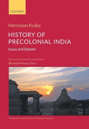 Hermann Kulke, Bhairabi Prasad Sahu - History of Precolonial India, Inbunden