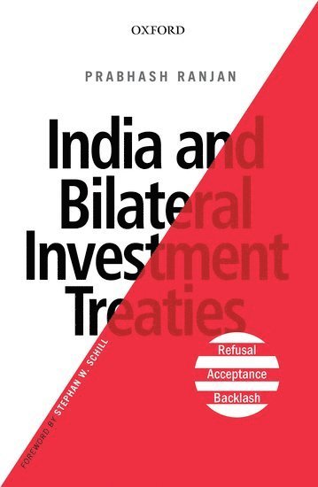 Prabhash Ranjan - India and Bilateral Investment Treaties, Inbunden. Tillgänglighet: Tillfälligt slut