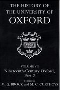 The History of the University of Oxford: Volume VII: Nineteenth-Century Oxford, Part 2